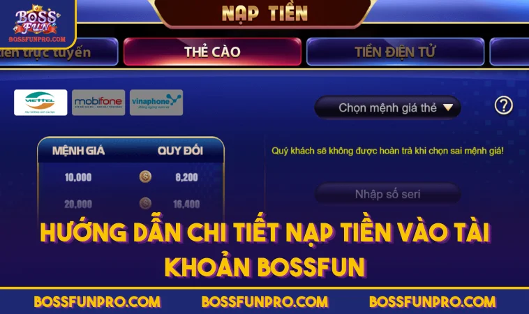 Nạp Tiền BOSSFUN Và Lưu Ý Quan Trọng Khi Giao Dịch 239 Hướng dẫn chi tiết nạp tiền vào tài khoản BOSSFUN