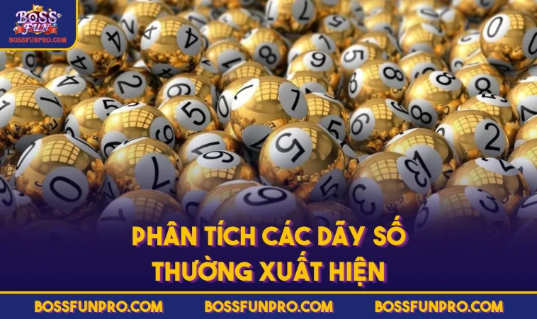 Cách Đánh Đề Miền Bắc Và Phân Tích Kết Quả Từ BOSSFUN 335 Phân tích các dãy số thường xuất hiện